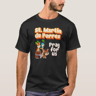 St Martin De Porres Huisdier Katholieke Jongere T-shirt
