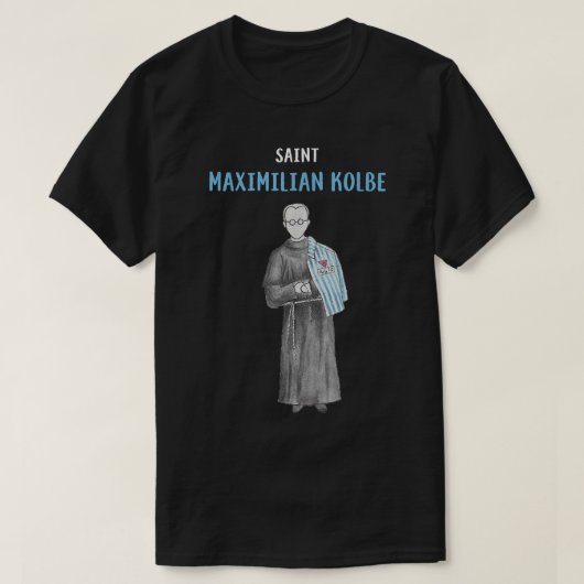 St Maximilian Kolbe Two Crowns Catholic Saint Gift T-shirt (Design voorkant)