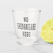 St Paddy Geen Shenanigans Hier Ierse Quote Shot Glas (Voorkant)