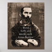 St Padre Pio Catholic Saint German quote Poster (Voorkant)