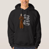 St. Padre Pio Pray Hope en Dont Worry katholieke s Hoodie (Voorkant)