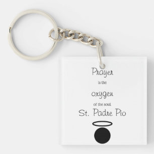 St. Padre Pio Quote Sleutelhanger