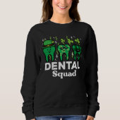 St Patrick Day Dental Squad Saint Paddys Teeth Iri Trui (Voorkant)