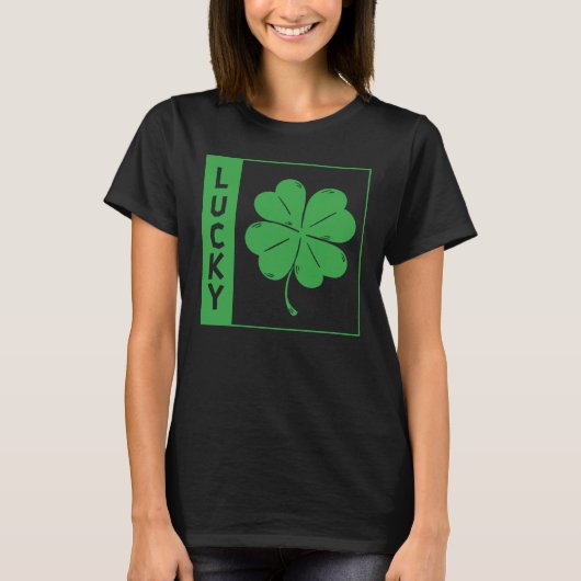 St Patrick Day Lucky Green C Leaf Saint Patricks D T-shirt (Voorkant)