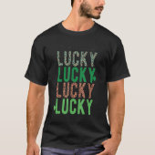 St Patrick Quotes Feeling Lucky St Patrick's day T-shirt (Voorkant)