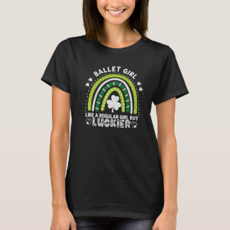 St Patrick S Day Ballet Girl Funny Rainbow Balleri T-shirt