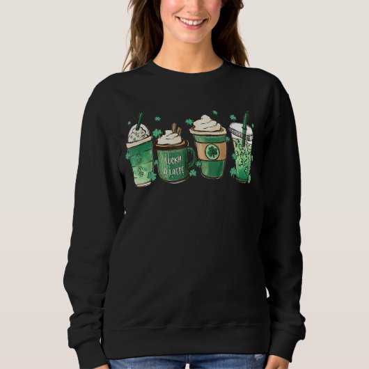 St Patrick S Day Coffee Lucky Latte Irish Shamroc Trui (Voorkant)