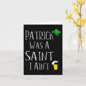 St. Patrick Was A Saint Ik Ben Niet Leuk St. Paddy Kaart (Gele Bloem)