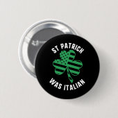 St Patrick was de Italiaanse Shamrock-dag Ronde Button 5,7 Cm (Voorkant /achterkant)