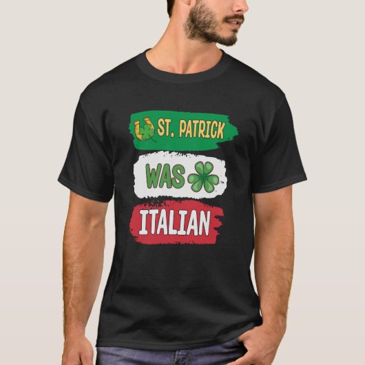 St Patrick was de Italiaanse St Patrick's Day T-shirt (Voorkant)