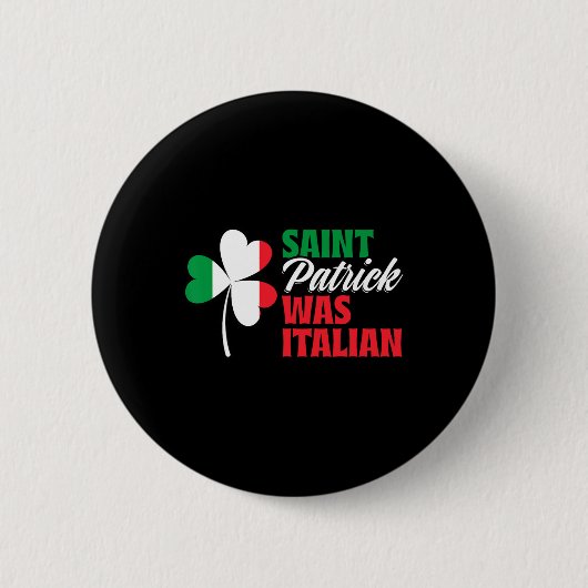 St. Patrick was een Italiaanse klavertjeklaver Sai Ronde Button 5,7 Cm (Voorkant)
