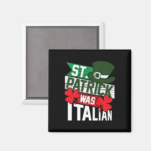 St. Patrick was Italiaans leuk St. Patrick's Day Magneet (Voorkant / Achterkant)