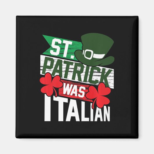 St. Patrick was Italiaans leuk St. Patrick's Day Magneet (Voorkant)