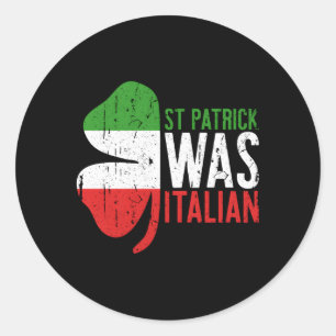 St Patrick was Italiaans shamrock Italië vlag Ronde Sticker