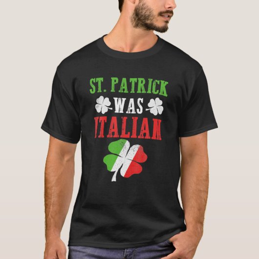 St Patrick was Italiaans St Patrick's Day Funny Gi T-shirt (Voorkant)