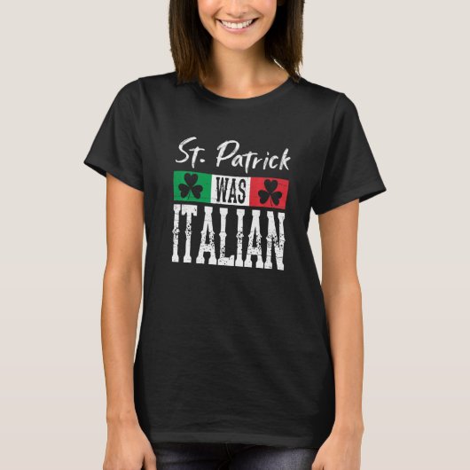 St. Patrick was Italiaans St. Patrick's Day Shamro T-shirt (Voorkant)