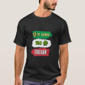 St Patrick was Italiaans T-shirt (Voorkant)
