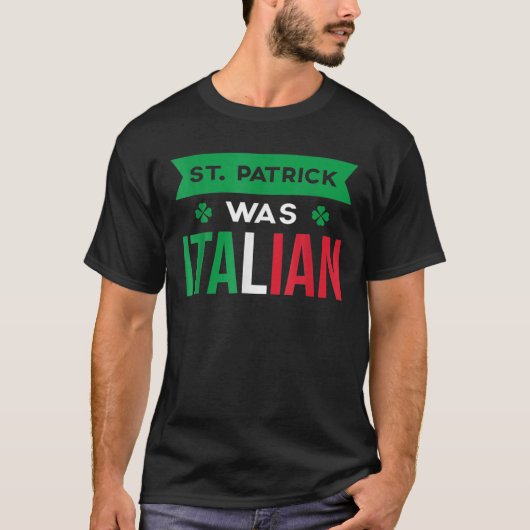 St. Patrick was Italiaanse vlag T-shirt (Voorkant)