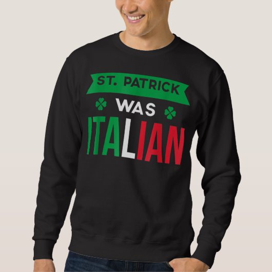 St Patrick was Italiaanse vlag Trui (Voorkant)