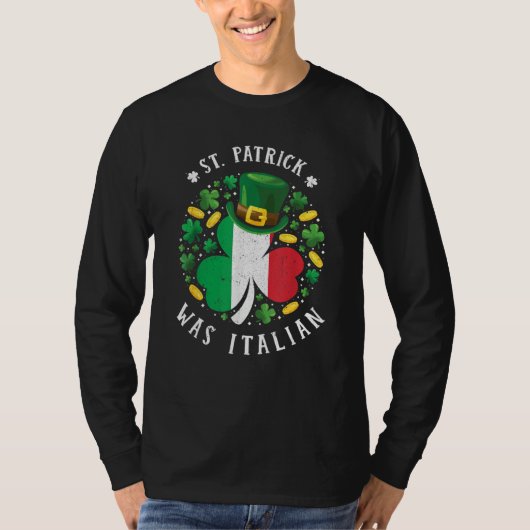 St Patrick Was Italian St Patrick's Day Shamrock V T-shirt (Voorkant)