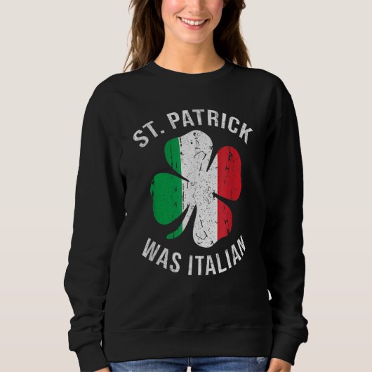 St Patrick Was Italian T Shirt Shamrock Italy Flag (Voorkant)
