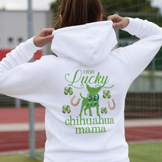 St. Patrick's Chihuahua mama Hoodie