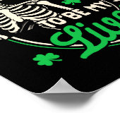 St. Patricks Dag Bier Drinken Het Is Een D Dag Om  Poster (Hoek)