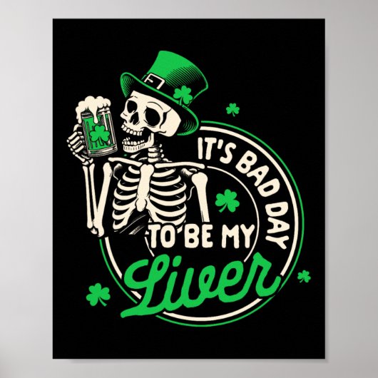 St. Patricks Dag Bier Drinken Het Is Een D Dag Om  Poster (Voorkant)