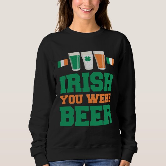 St Patricks Dag Iers Je Was Bier  1 Trui (Voorkant)
