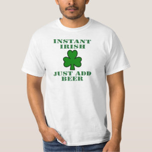 ST. PATRICK'S DAG ' INSTANT IRISH, VOEG ALLEEN BEE T-SHIRT
