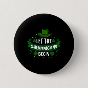 St. Patrick's Dag Laat De Schelmenstreken Beginnen Ronde Button 5,7 Cm