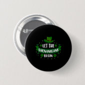 St. Patrick's Dag Laat De Schelmenstreken Beginnen Ronde Button 5,7 Cm (Voorkant /achterkant)