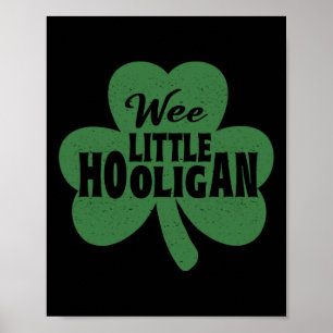 St. Patrick's Dag T-shirt Wee Little Hooligan Grap Poster