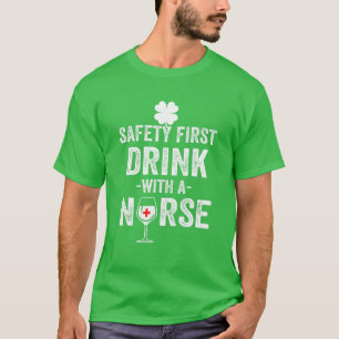 St Patrick's Day Beer Lovers Safety First Drink Wi T-shirt