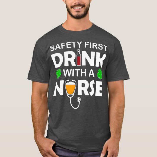 St Patricks Day Beer Wine Safety First Drink A T-shirt (Voorkant)