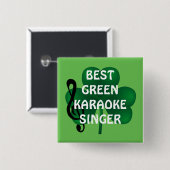 St Patrick's Day Best Karaoke Singer Button (Voorkant /achterkant)