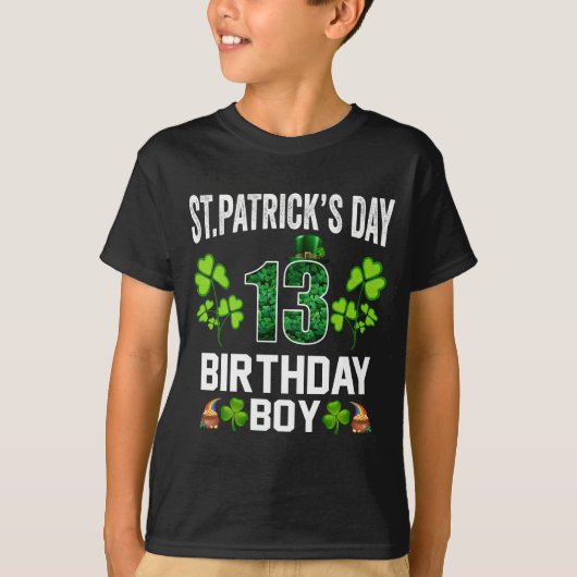 St Patrick's day Birthday Boy 13 Years Old T-Shirt (Voorkant)