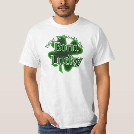 St. Patrick's Day Born Lucky T-shirt (Voorkant)