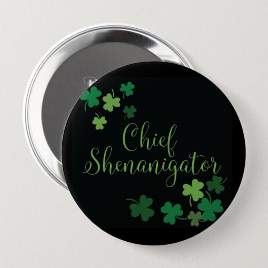St Patrick's Day Button - Chief Shenanigator (Voorkant /achterkant)