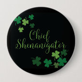 St Patrick's Day Button - Chief Shenanigator (Voorkant)
