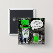 ST PATRICK'S DAY CAT MET GREEN IRISH BEER VIERKANTE BUTTON 5,1 CM (Voorkant /achterkant)