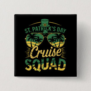 St Patrick's Day Cruise Squad Familie Matching Vierkante Button 5,1 Cm