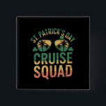 St Patrick's Day Cruise Squad Grappige Familie Mat Vierkante Button 5,1 Cm<br><div class="desc">St Patrick's Day Cruise Squad Funny Family Matching</div>