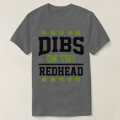 St Patricks Day Dibs Redhead Lucky Shamrock Irish T-shirt (Design voorkant)