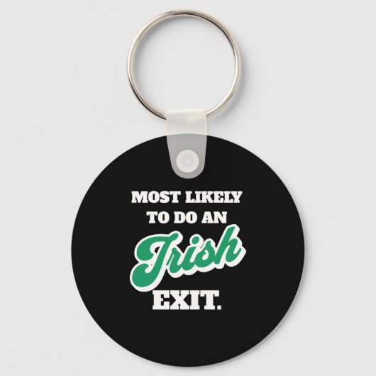 St Patricks Day doet waarschijnlijk een Ierse exit Sleutelhanger (Voorkant)