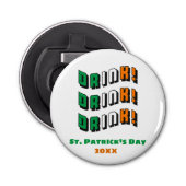 St. Patrick's Day Drink Irish Funny Cute Button Flesopener (Voorkant)