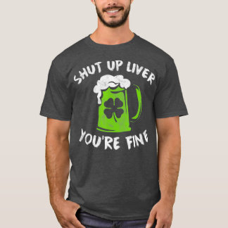 St Patricks Day Drink kop omhoog Lever Youre T-shirt