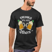 St Patricks Day Drinking Drinks Well With Other T-shirt (Voorkant)