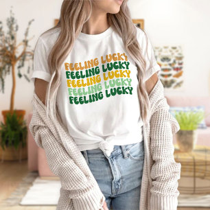 St. Patrick's Day, Feeling Luck, St. Patty's Day T-shirt