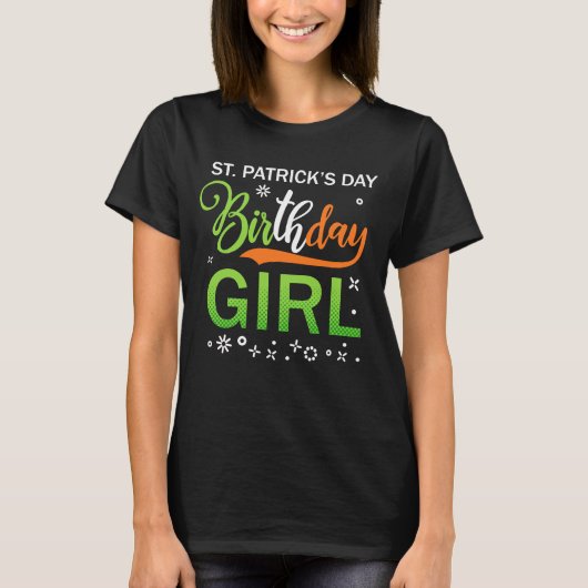 St Patricks Day for Birthday Girl St Pattys Day T-shirt (Voorkant)